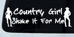 Country Girl Shake It For Me Western Car or Truck Window Decal Sticker
