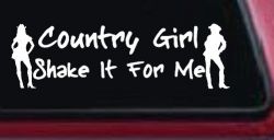 Country Girl Shake It For Me Western Car or Truck Window Decal Sticker