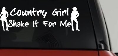 Country Girl Shake It Western Decal for Car or Truck Window Sticker