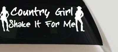Country Girl Shake It Western Decal for Car or Truck Window Sticker