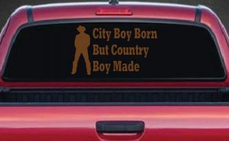 City Boy Born Country Boy Made Western Rodeo Ranch Farm Car or Truck Window Decal Sticker (Copper)