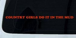 Country Girls Do It In the Mud Funny Off Road Side By Side for wheeler and Car or Truck Window Decal Sticker (Orange Red)