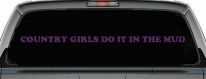 Country Girls Do It In the Mud Funny Off Road Side By Side for wheeler and Car or Truck Window Decal Sticker (Violet)