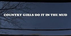 Country Girls Do It In the Mud Funny Off Road Side By Side for wheeler and Car or Truck Window Decal Sticker