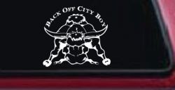 Back Off City Boy Bull Country Western Farm and Ranch Car or Truck Window Decal Sticker