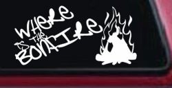 Where Is The Bonfire Country Car or Truck Window Decal Sticker