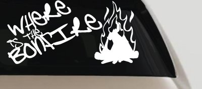 Where Is The Bonfire Country Car Truck Window Vinyl Decal Sticker