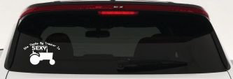 She Thinks My Tractor Is Sexy Country Western Farm or Ranch Car or Truck Window Decal Sticker (White)