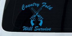 Country Folk Will Survive Crossed Guns Car or Truck Window Decal Sticker (Blue)