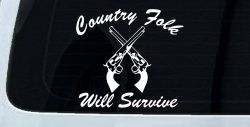 Country Folk Will Survive Crossed Guns Car or Truck Window Decal Sticker