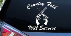 Country Folk Will Survive Crossed Guns Car or Truck Window Decal Sticker
