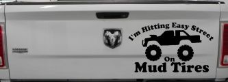 Hitting Easy Street On Mud Tires Country Car or Truck Window Decal Sticker (Black)