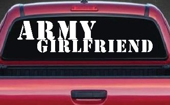 Army Girlfriend Military Car or Truck Window Decal Sticker