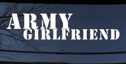 Army Girlfriend Military Car or Truck Window Decal Sticker