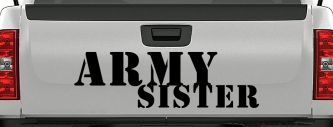 Army Sister Military Car or Truck Window Decal Sticker (Black)