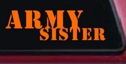 Army Sister Military Car or Truck Window Decal Sticker (Orange)