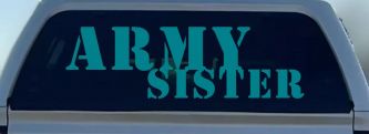 Army Sister Military Car or Truck Window Decal Sticker (Turquoise Blue)