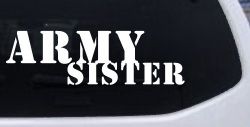 Army Sister Military Car or Truck Window Decal Sticker