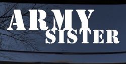 Army Sister Military Car or Truck Window Decal Sticker