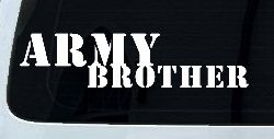 Army Brother Military Car or Truck Window Decal Sticker