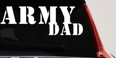 Army Dad Military Car Truck Window Decal Sticker - Show Your Pride!