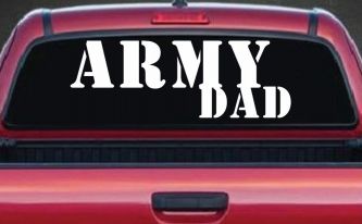 Army Dad Military Car or Truck Window Decal Sticker