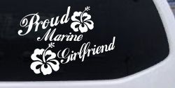 Proud Marine Girlfriend Hibiscus Flowers Military Car or Truck Window Decal Sticker