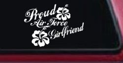 Proud Air Force Girlfriend Hibiscus Flowers Military Car or Truck Window Decal Sticker