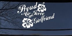 Proud Air Force Girlfriend Hibiscus Flowers Military Car or Truck Window Decal Sticker