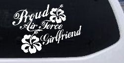 Proud Air Force Girlfriend Hibiscus Flowers Military Car or Truck Window Decal Sticker