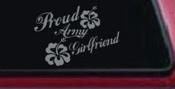 Proud Army Girlfriend Hibiscus Decal - Car Truck Window Vinyl Sticker (Telegrey)