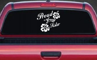Proud Army Sister Hibiscus Flowers Military Car or Truck Window Decal Sticker
