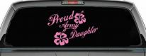 Proud Army Daughter Hibiscus Flowers Military Car or Truck Window Decal Sticker (Pink)