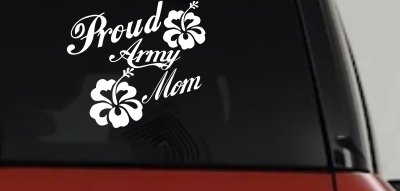 Proud Army Mom Hibiscus Decal for Car Truck Window Military Sticker