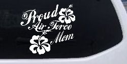 Proud Air Force Mom Hibiscus Flowers Military Car or Truck Window Decal Sticker