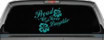 Proud Air Force Daughter Hibiscus Flowers Military Car or Truck Window Decal Sticker (Turquoise)