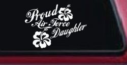 Proud Air Force Daughter Hibiscus Flowers Military Car or Truck Window Decal Sticker