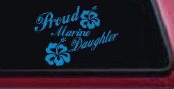 Proud Marine Daughter Hibiscus Flowers Military Car or Truck Window Decal Sticker (Blue)