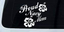 Proud Navy Mom Hibiscus Flowers Military Car or Truck Window Decal Sticker