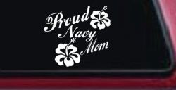 Proud Navy Mom Hibiscus Flowers Military Car or Truck Window Decal Sticker