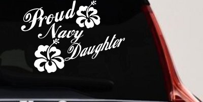 Proud Navy Daughter Hibiscus Decal - Military Car Truck Window Sticker