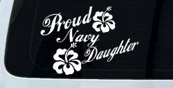 Proud Navy Daughter Hibiscus Flowers Military Car or Truck Window Decal Sticker