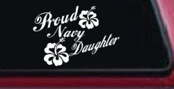 Proud Navy Daughter Hibiscus Flowers Military Car or Truck Window Decal Sticker