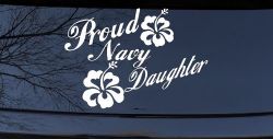 Proud Navy Daughter Hibiscus Flowers Military Car or Truck Window Decal Sticker