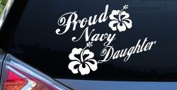 Proud Navy Daughter Hibiscus Flowers Military Car or Truck Window Decal Sticker