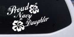 Proud Navy Daughter Hibiscus Flowers Military Car or Truck Window Decal Sticker