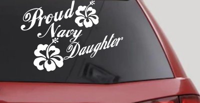 Proud Navy Daughter Hibiscus Decal - Military Car Truck Window Sticker