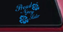 Proud Navy Sister Hibiscus Flowers Military Car or Truck Window Decal Sticker (Sky Blue)