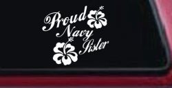 Proud Navy Sister Hibiscus Flowers Military Car or Truck Window Decal Sticker