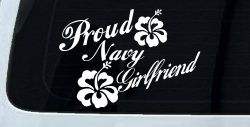 Proud Navy Girlfriend Hibiscus Flowers Military Car or Truck Window Decal Sticker